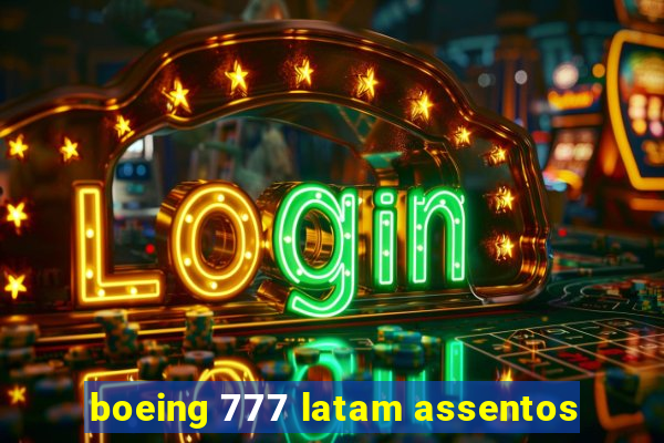 boeing 777 latam assentos